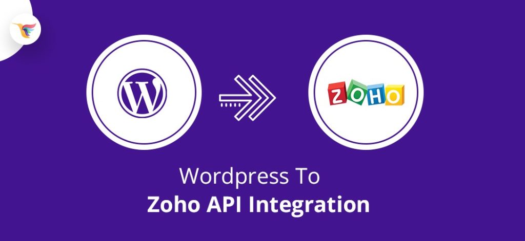 Wordpress To Zoho API Integration [Tutorial]