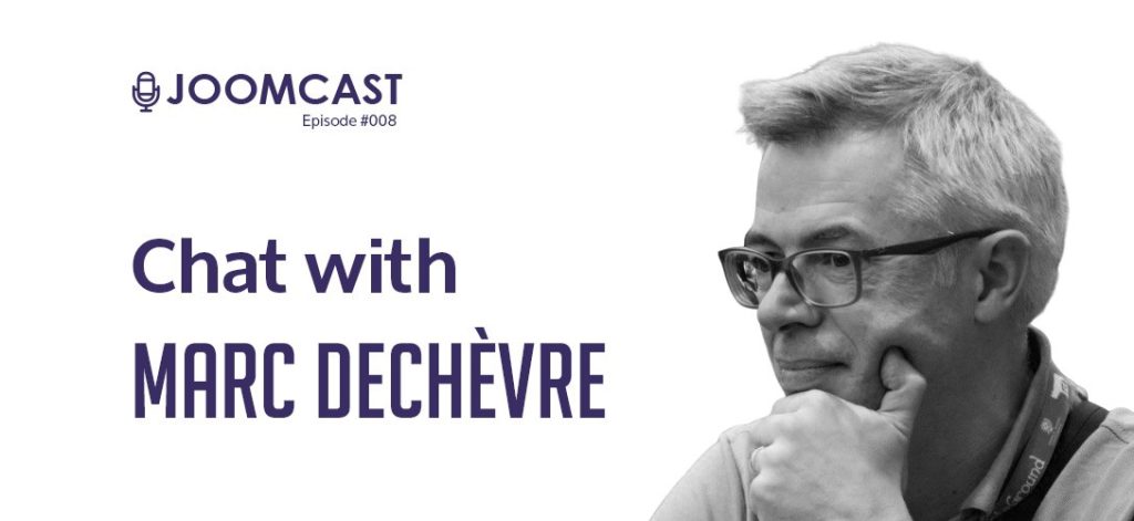 How Marc Dechèvre Fell in Love With Joomla?