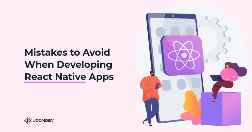 React Native App Development Mistakes