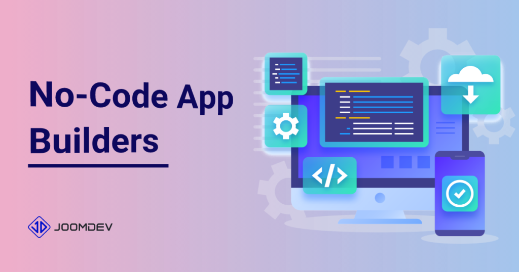 No-Code App Builders