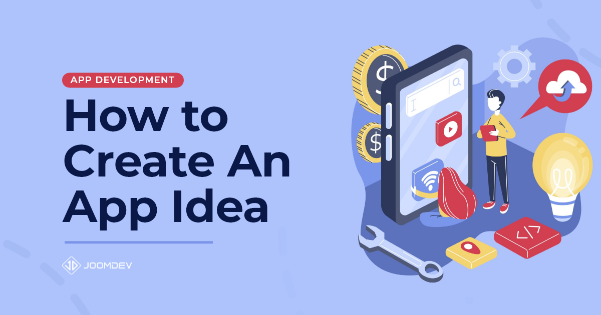 How to Create an App Idea